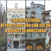 Quick guide to 4 architectural attractions in Barcelona you can see on a budget